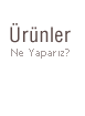 Ürünler